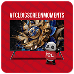 Are You Ready for the TCL #BigScreenMoments Challenge
