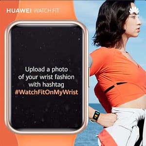 Huawei Watch Fit On My Wrist Contest 2
