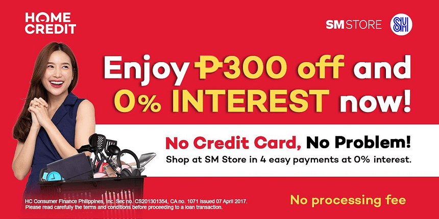SM Store Home Credit 0 Interest
